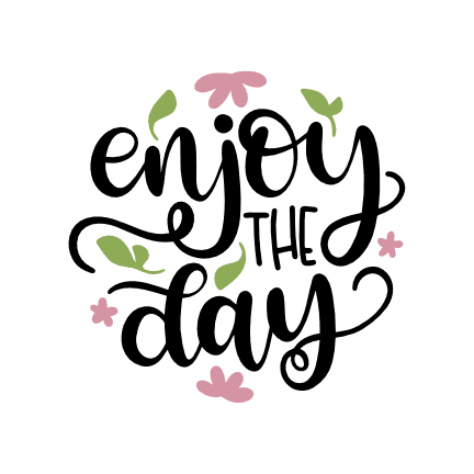 enjoy-the-day-happiness-positive-saying-free-svg-file-SvgHeart.Com