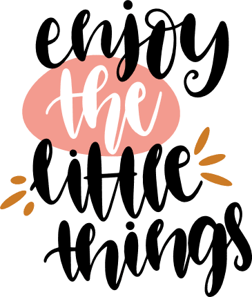 enjoy-the-little-things-inspirational-free-svg-file-SvgHeart.Com