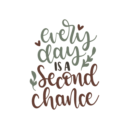 every-day-is-a-second-chance-motivational-free-svg-file-SvgHeart.Com