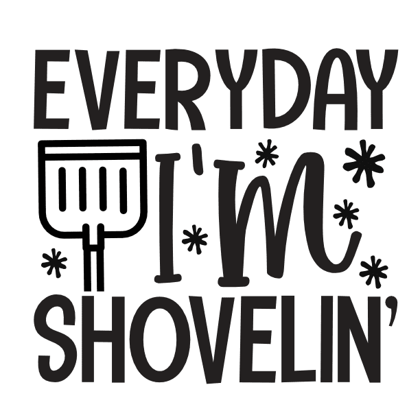everyday-im-shovelin-free-svg-file-SvgHeart.Com