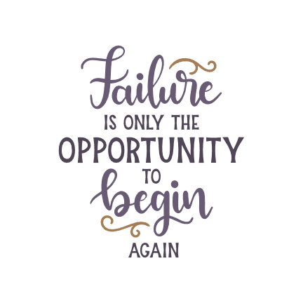 failure-is-only-the-opportunity-to-begin-again-motivational-free-svg-file-SvgHeart.Com