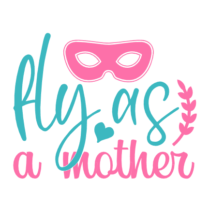 fly-as-a-mother-mom-life-free-svg-file-SvgHeart.Com