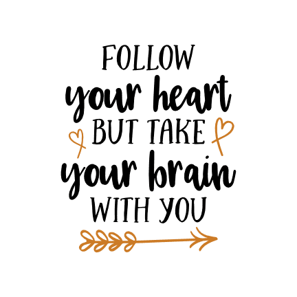 follow-your-heart-but-take-your-brain-with-you-motivational-free-svg-file-SvgHeart.Com