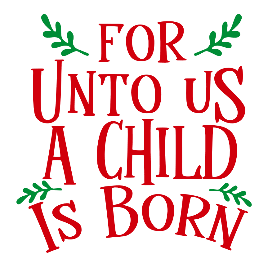for-unto-us-a-child-is-born-free-svg-file-SvgHeart.Com