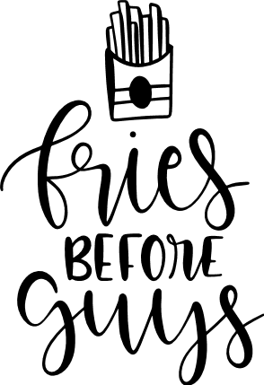 fries-before-guys-funny-food-free-svg-file-SvgHeart.Com