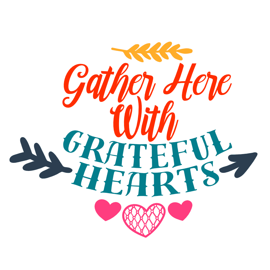 gather-here-with-grateful-hearts-dining-room-free-svg-file-SvgHeart.Com