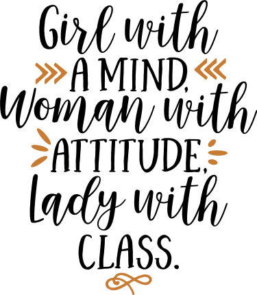 girl-with-a-mind-woman-with-attitude-lady-with-class-motivational-free-svg-file-SvgHeart.Com