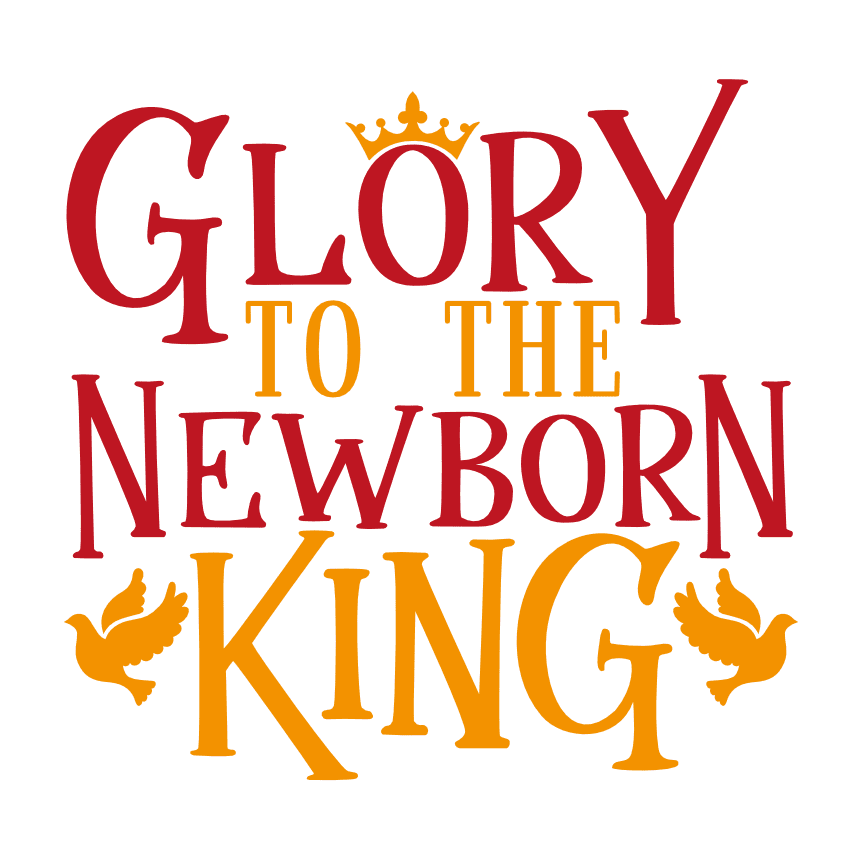 glory-to-the-newborn-king-free-svg-file-SvgHeart.Com