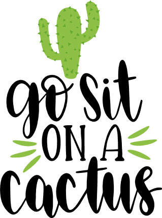 go-sit-on-a-cactus-funny-free-svg-file-SvgHeart.Com