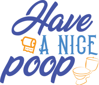 have-a-nice-poop-toilet-free-svg-file-SvgHeart.Com