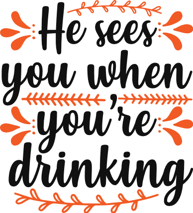 he-sees-you-when-youre-drinking-funny-christmas-free-svg-file-SvgHeart.Com