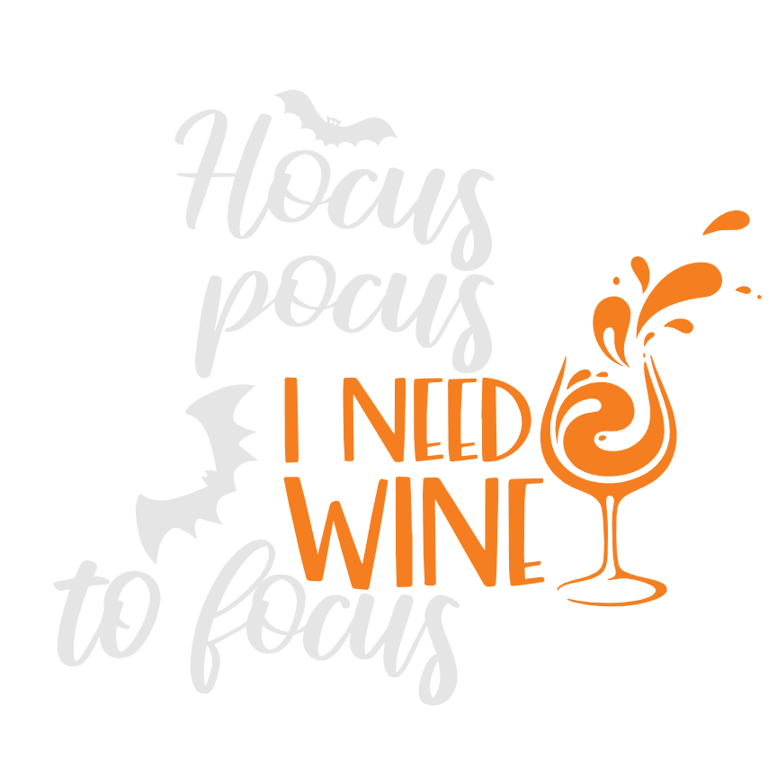 hocus-pocus-i-need-wine-to-focus-free-svg-file-SvgHeart.Com