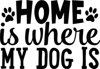 home-is-where-my-dog-is-pet-lover-paw-prints-free-svg-file-SvgHeart.Com