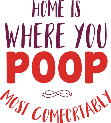 home-is-where-you-poop-most-comfortably-funny-bathroom-free-svg-file-SvgHeart.Com