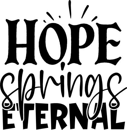 hope-springs-eternal-free-svg-file-SvgHeart.Com