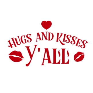 Hugs And Kisses Y'all, Love, Valentine's Day Free Svg File - SVG Heart