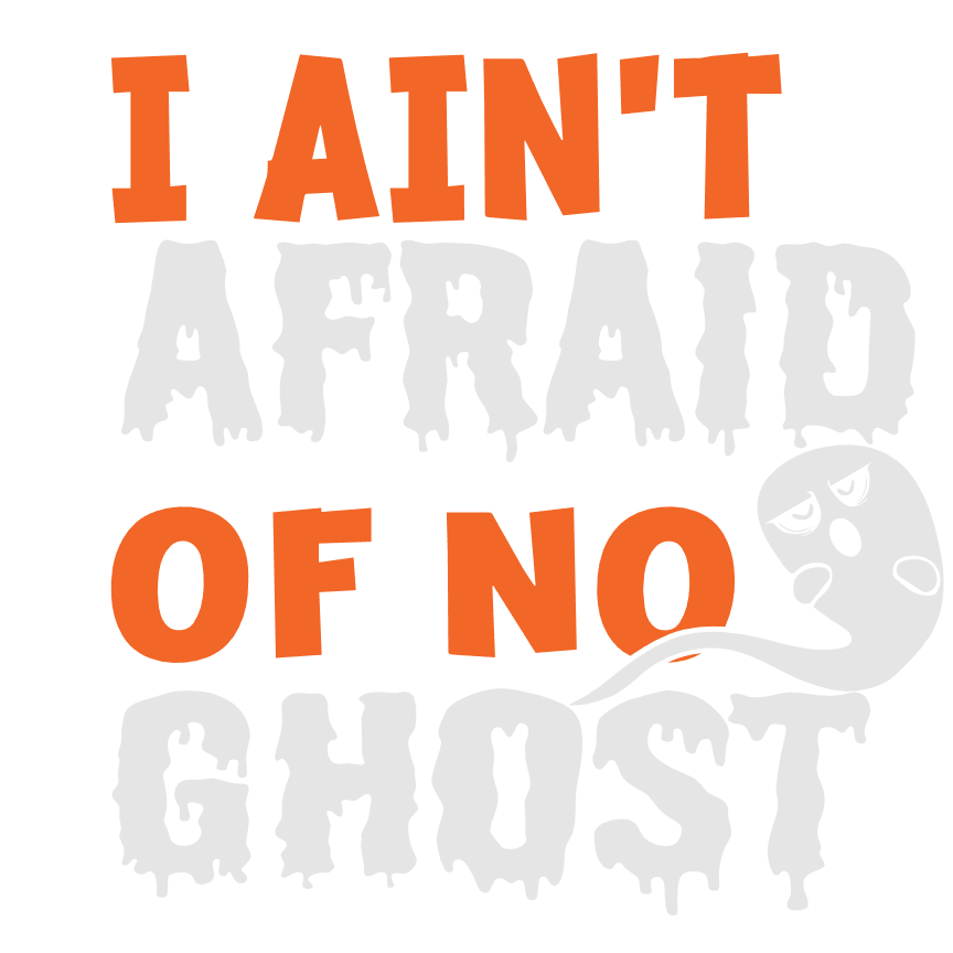 i-aint-afraid-of-no-ghost-halloween-free-svg-file-SvgHeart.Com