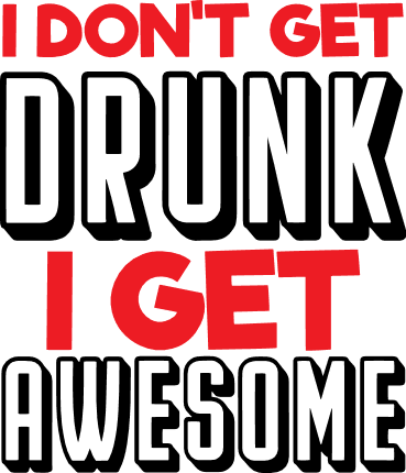 i-dont-get-drunk-i-get-awesome-beer-free-svg-file-SvgHeart.Com