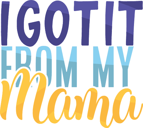 i-got-it-from-my-mama-baby-saying-funny-onesie-free-svg-file-SvgHeart.Com