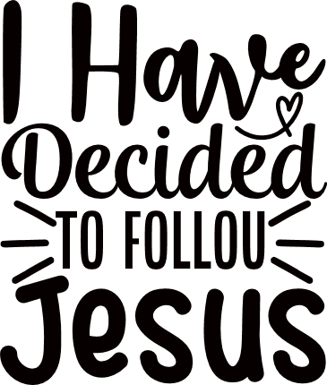 i-have-decided-to-follow-jesus-religious-free-svg-file-SvgHeart.Com