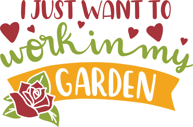 i-just-want-to-work-in-my-garden-gardening-free-svg-file-SvgHeart.Com