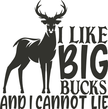 i-like-big-bucks-and-i-cannot-lie-deer-hunter-free-svg-file-SvgHeart.Com