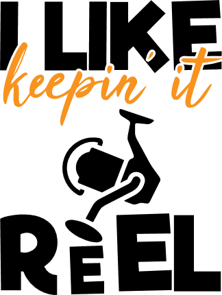 i-like-keepin-it-reel-fishing-life-free-svg-file-SvgHeart.Com