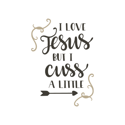 i-love-jesus-but-i-cuss-a-little-religious-free-svg-file-SvgHeart.Com