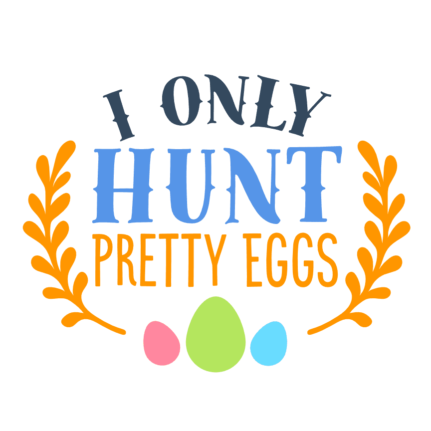 i-only-hunt-pretty-eggs-funny-easter-free-svg-file-SvgHeart.Com