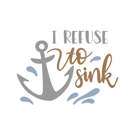 i-refuse-to-sink-nautical-free-svg-file-SvgHeart.Com