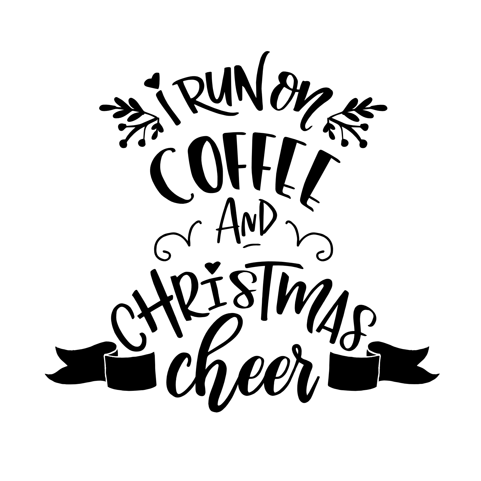 i-run-on-coffee-and-christmas-cheer-funny-holiday-free-svg-file-SvgHeart.Com