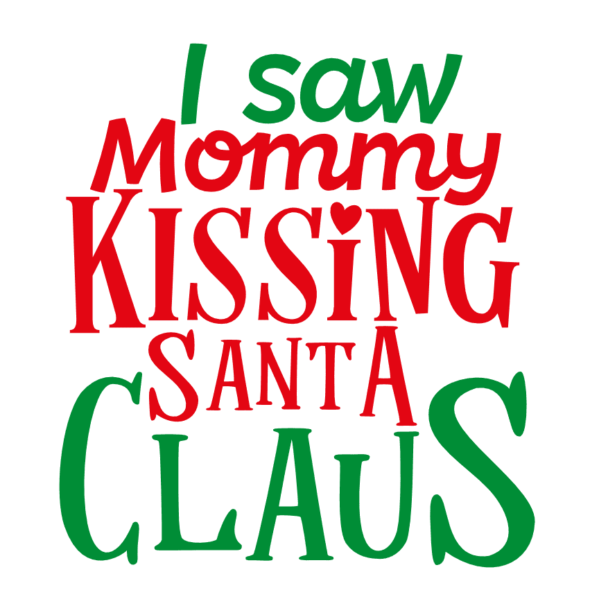 i-saw-mommy-kissing-santa-claus-funny-christmas-free-svg-file-SvgHeart.Com