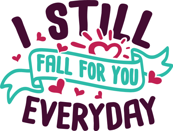 i-still-fall-for-you-everyday-valentines-day-free-svg-file-SvgHeart.Com