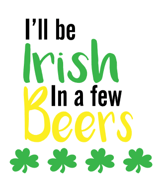 ill-be-irish-in-a-few-beers-america-st-patricks-free-svg-file-SvgHeart.Com