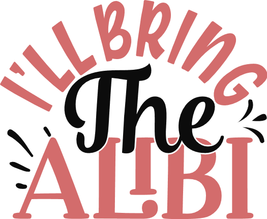 ill-bring-the-alibi-alcoholic-drinking-free-svg-file-SvgHeart.Com