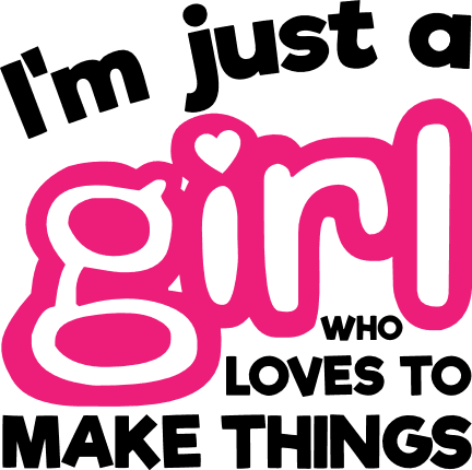 im-just-a-girl-who-loves-to-make-things-crafting-free-svg-file-SvgHeart.Com