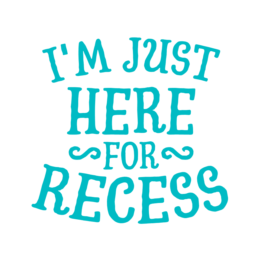 im-just-here-for-recess-funny-back-to-school-free-svg-file-SvgHeart.Com