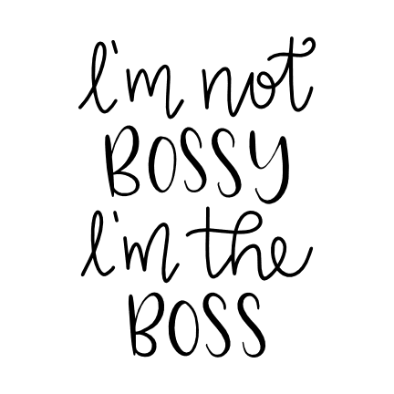 im-not-bossy-im-the-boss-funny-free-svg-file-SvgHeart.Com
