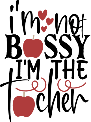 im-not-bossy-im-the-teacher-apples-teachers-day-free-svg-file-SvgHeart.Com