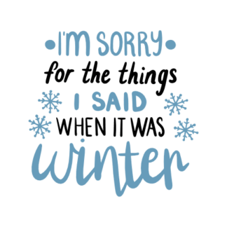 im-sorry-for-the-things-i-said-when-it-was-winter-christmas-free-svg-file-SvgHeart.Com