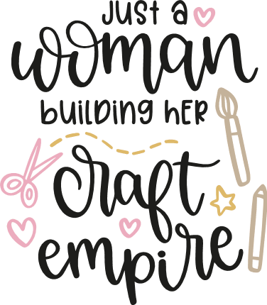 just-a-woman-building-her-craft-empire-crafting-free-svg-file-SvgHeart.Com