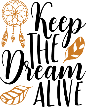 keep-the-dream-alive-motivational-free-svg-file-SvgHeart.Com