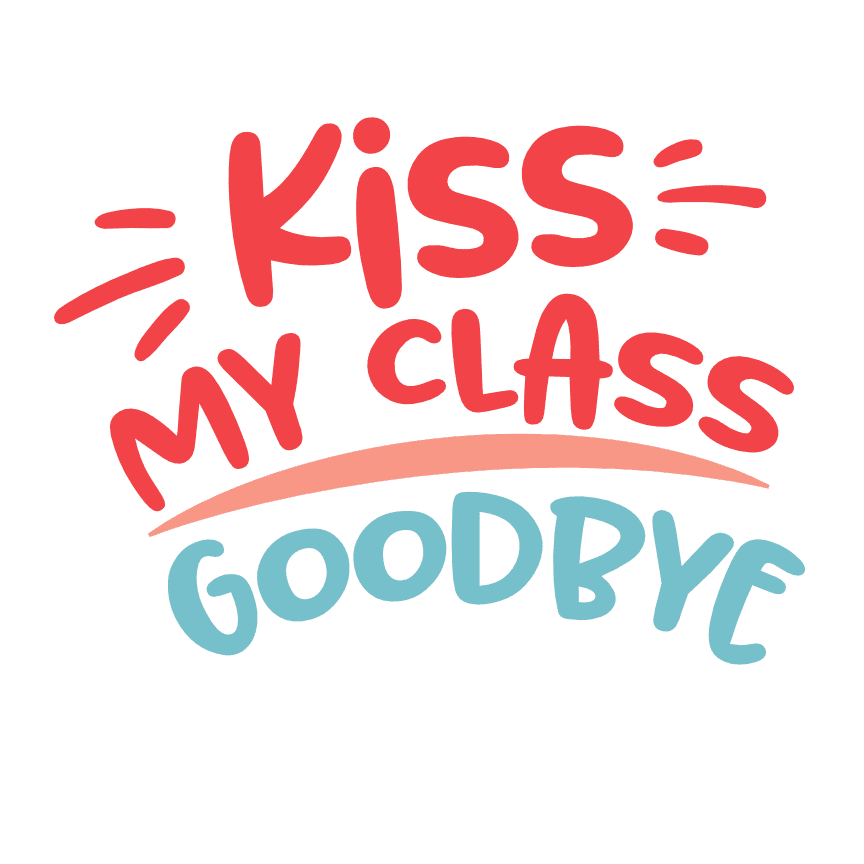 kiss-my-class-goodbye-last-day-of-school-free-svg-file-SvgHeart.Com