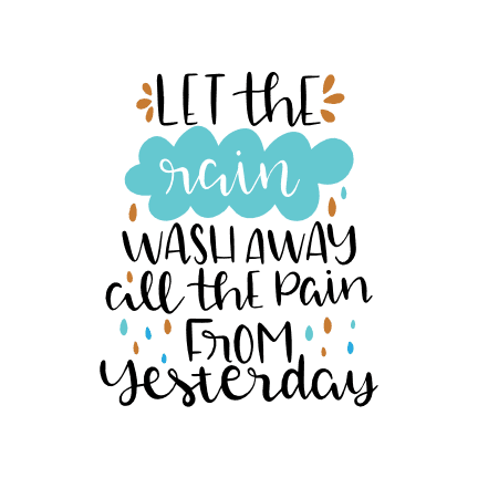 let-the-rain-wash-away-all-the-pain-from-yesterday-rainy-free-svg-file-SvgHeart.Com