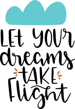 let-your-dreams-take-flight-motivational-free-svg-file-SvgHeart.Com