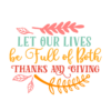 Let Your Lives Be Full Of Both Thanks And Giving, Thanksgiving Free Svg