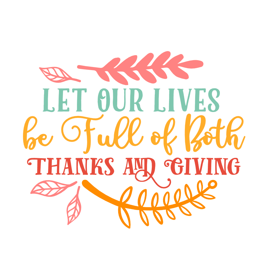 let-your-lives-be-full-of-both-thanks-and-giving-thanksgiving-free-svg-file-SvgHeart.Com