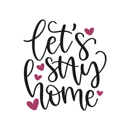 lets-stay-home-hearts-free-svg-file-SvgHeart.Com