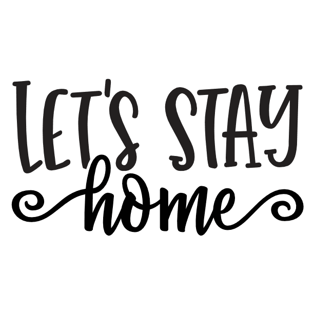 lets-stay-home-sign-free-svg-file-SvgHeart.Com