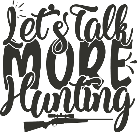 lets-talk-more-hunting-gun-hunter-free-svg-file-SvgHeart.Com